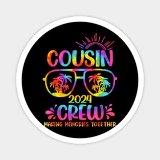 Cousin Crew 2024 Making Memories Family Squad Trip Magnet